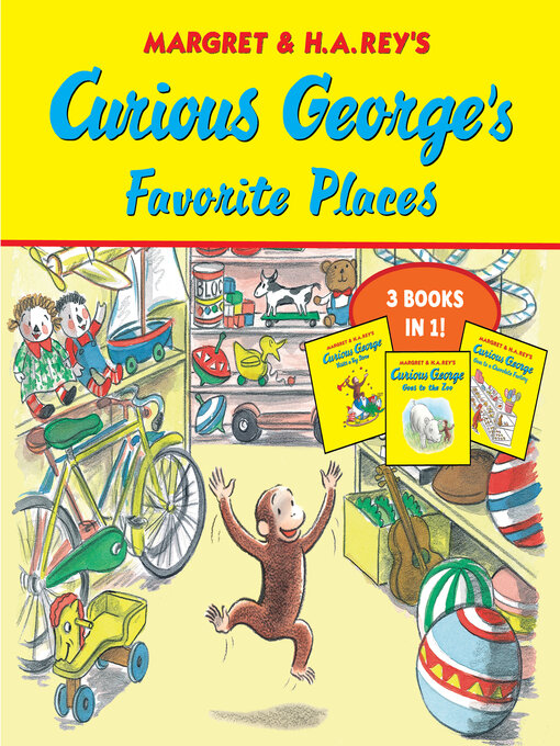 Title details for Curious George's Favorite Places by H. A. Rey - Available
